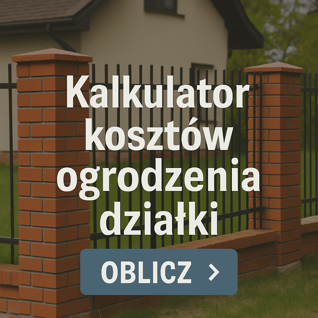 Kalkulator kosztów ogrodzenia działki